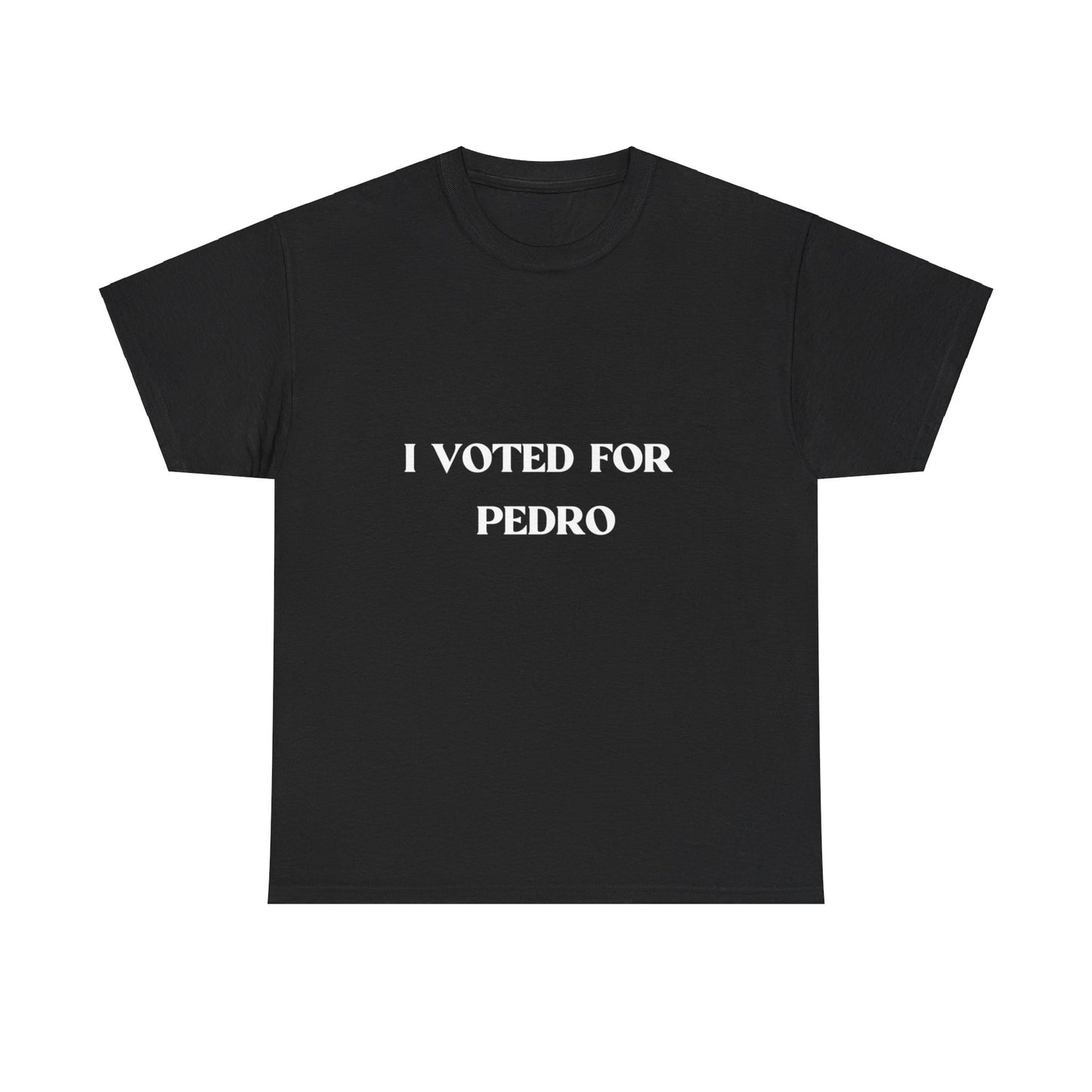 I VOTED FOR PEDRO Cotton Tee